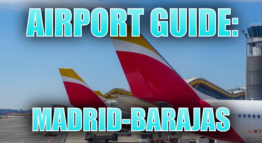 Madrid Barajas Airport Guide